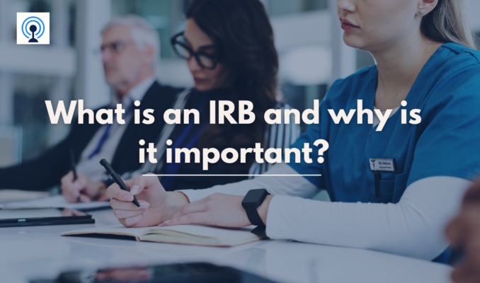 What is an IRB and why is it important?
